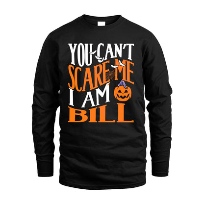 You Can't Scare Me I Am Funny Halloween Shirt BILL M1-45