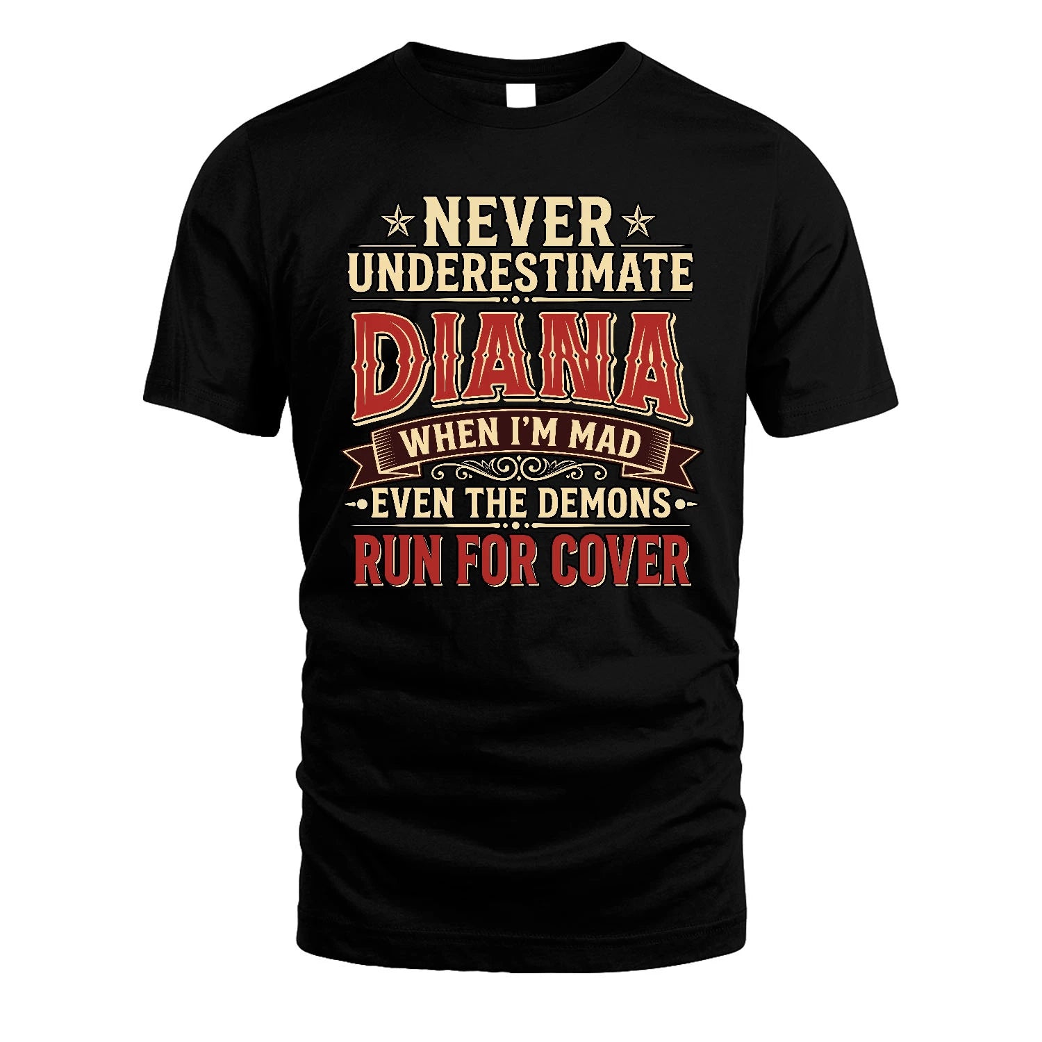 Never Underestimate When I'm Mad Shirt DIANA M1-4