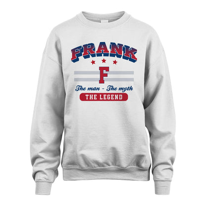 The Man The Myth The Legend With Your Name Shirt FRANK M1-35