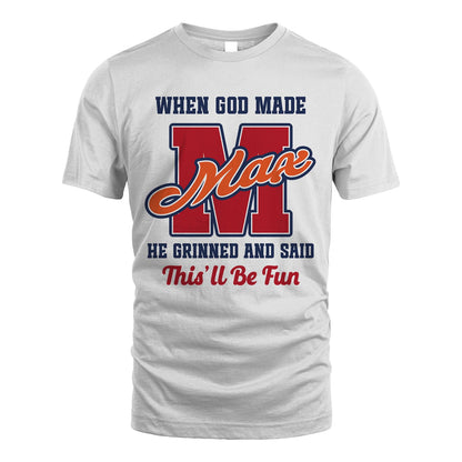 God Made Your Name Custom Shirt MAX M1-16