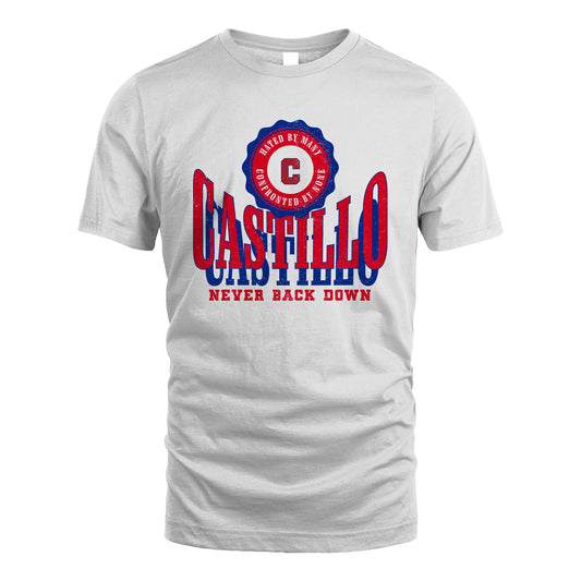 Your Name Never Back Down Shirt CASTILLO M1-33