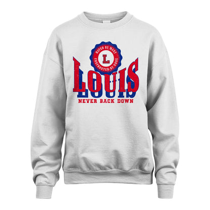 Your Name Never Back Down Shirt LOUIS M1-33