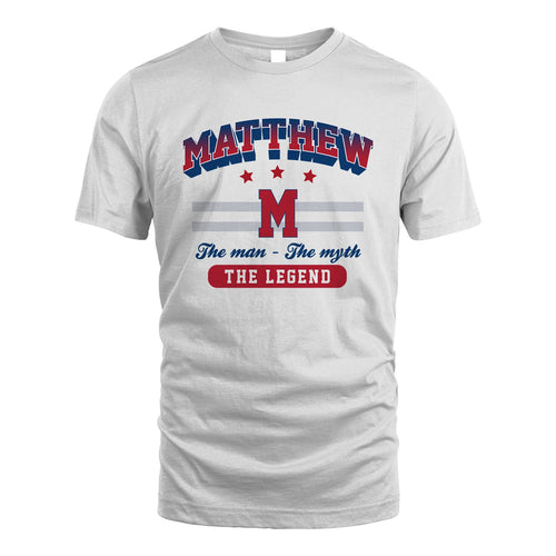 The Man The Myth The Legend With Your Name Shirt MATTHEW M1-35
