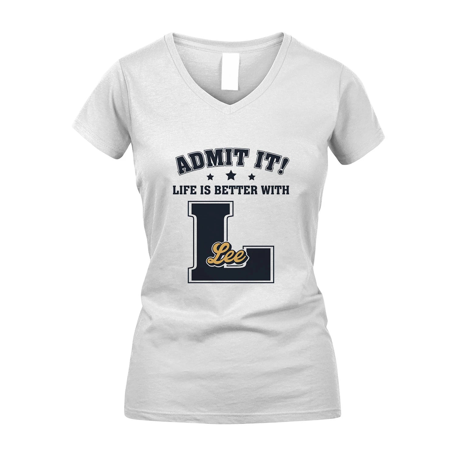 Life Is Better With Your Name Shirt LEE M1-17