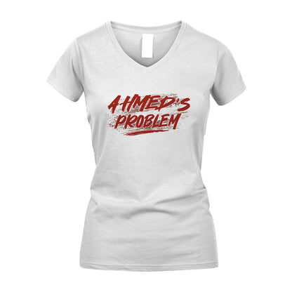 Someone's Problem Funny Shirt AHMED M1-5