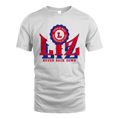Your Name Never Back Down Shirt LIZ M1-33