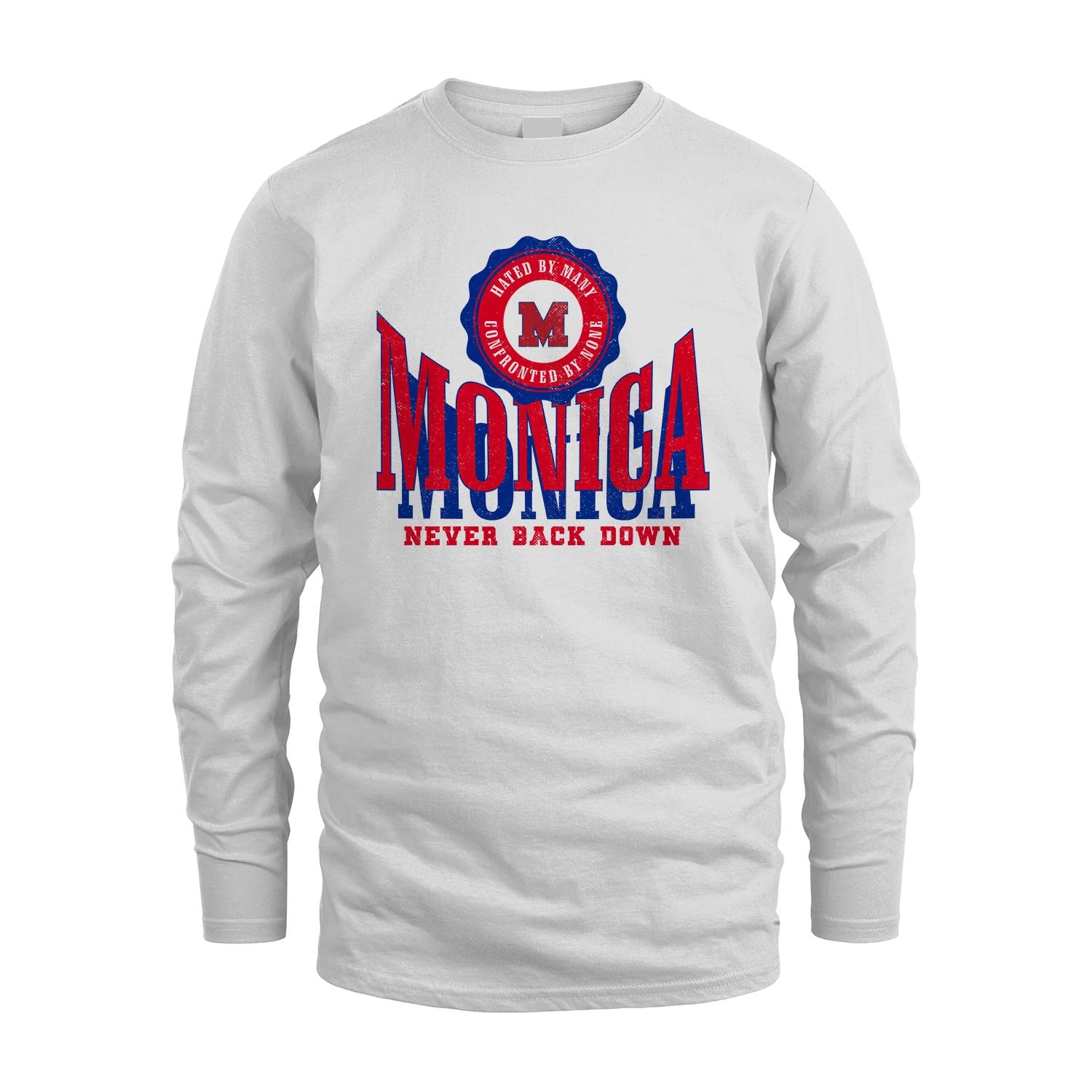 Your Name Never Back Down Shirt MONICA M1-33