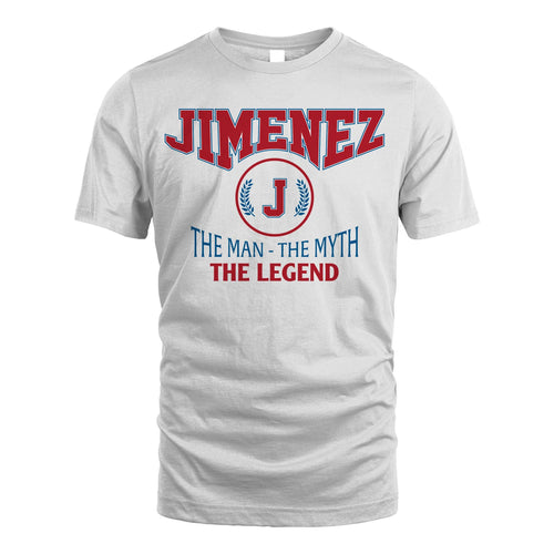 The Man The Myth The Legend Jet Style Shirt JIMENEZ M1-9