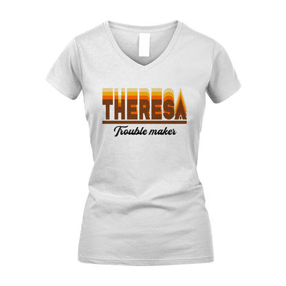 Your Name Trouble Maker Funny Shirt THERESA M1-34