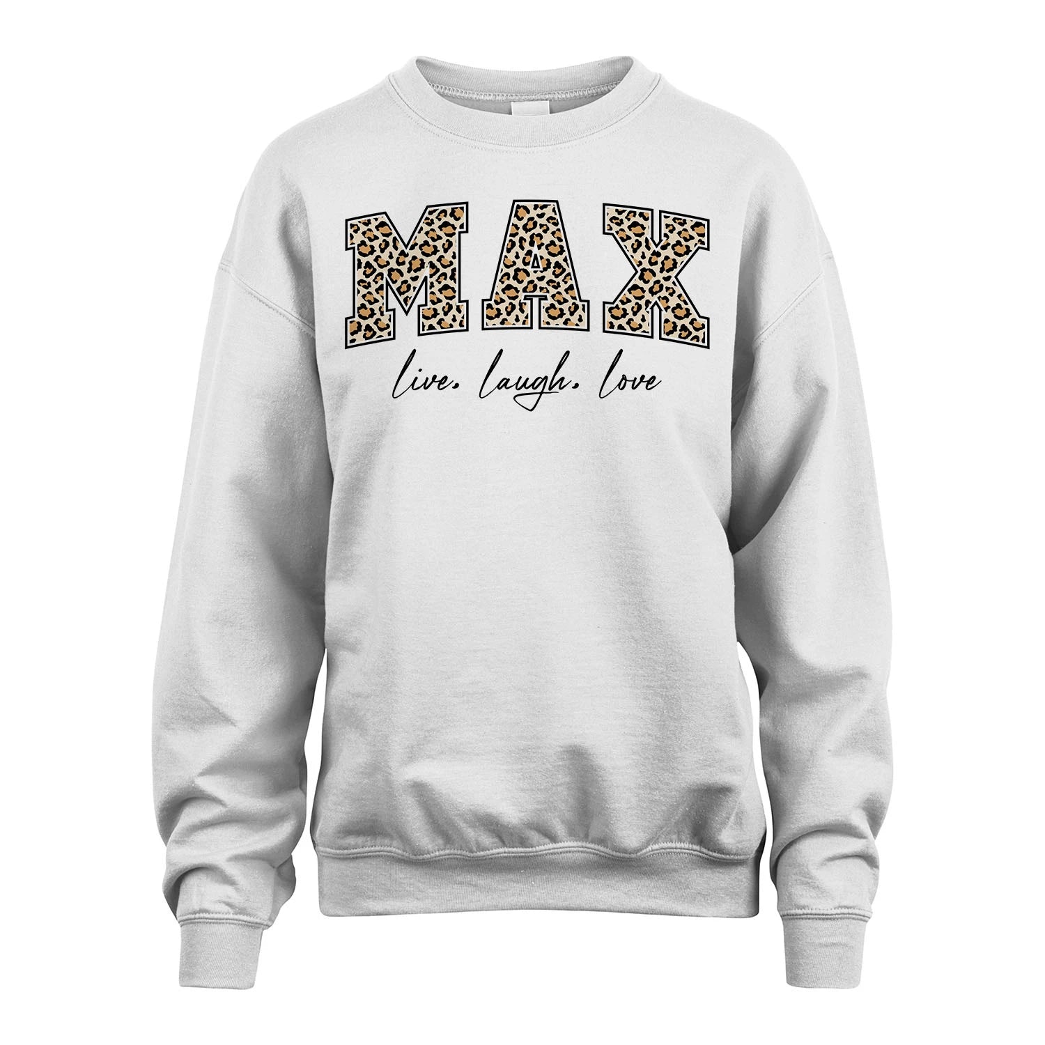 Live Laugh Love Custom Name With Leopard Pattern Shirt MAX M1-13