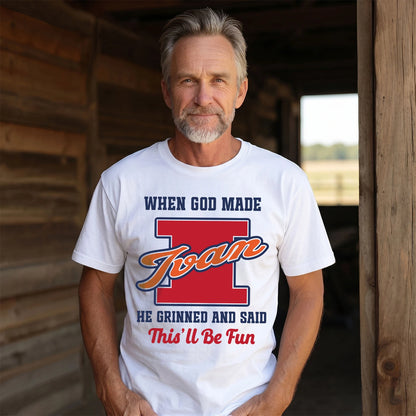 God Made Your Name Custom Shirt IVAN M1-16