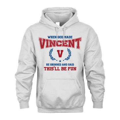When God Made He Grinned And Said This'll Be Fun Shirt VINCENT M1-12