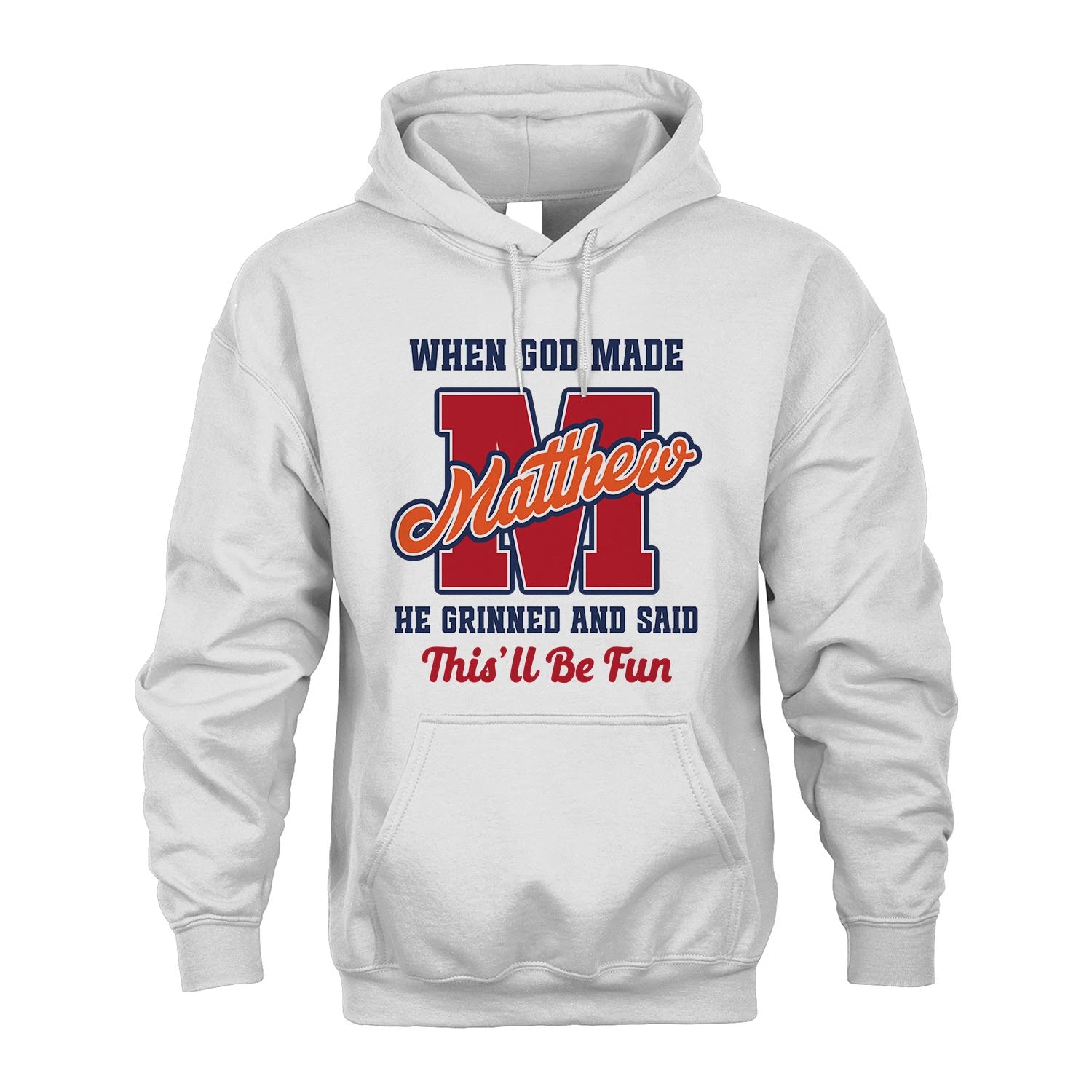 God Made Your Name Custom Shirt MATTHEW M1-16