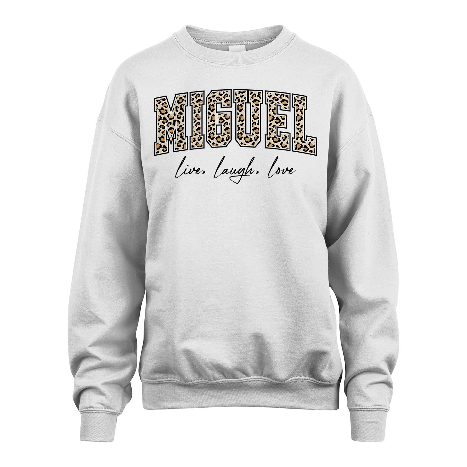 Live Laugh Love Custom Name With Leopard Pattern Shirt MIGUEL M1-13