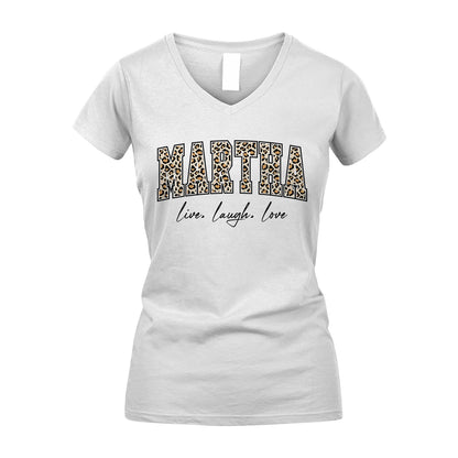 Live Laugh Love Custom Name With Leopard Pattern Shirt MARTHA M1-13