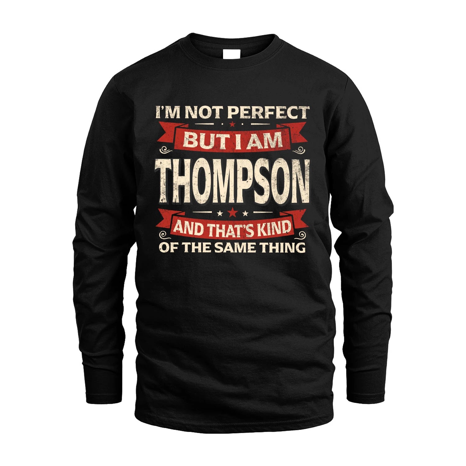 THOMPSON 13K1-566 I'm Not Perfect But I Am...