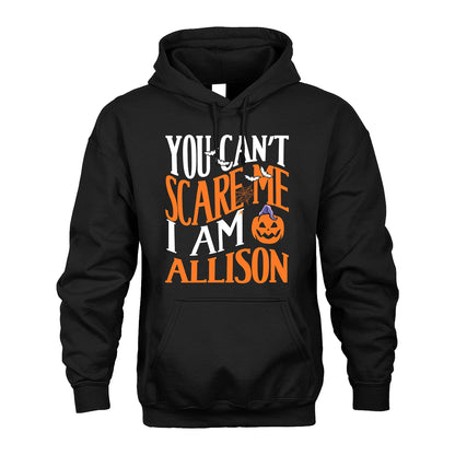 You Can't Scare Me I Am Funny Halloween Shirt ALLISON M1-45