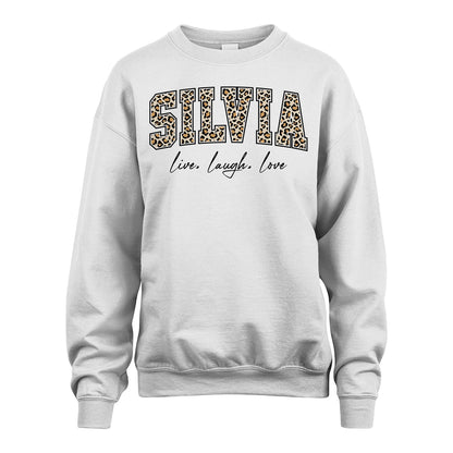 Live Laugh Love Custom Name With Leopard Pattern Shirt SILVIA M1-13