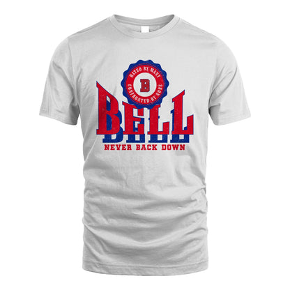 Your Name Never Back Down Shirt BELL M1-33