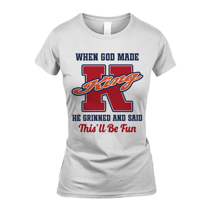 God Made Your Name Custom Shirt KING M1-16