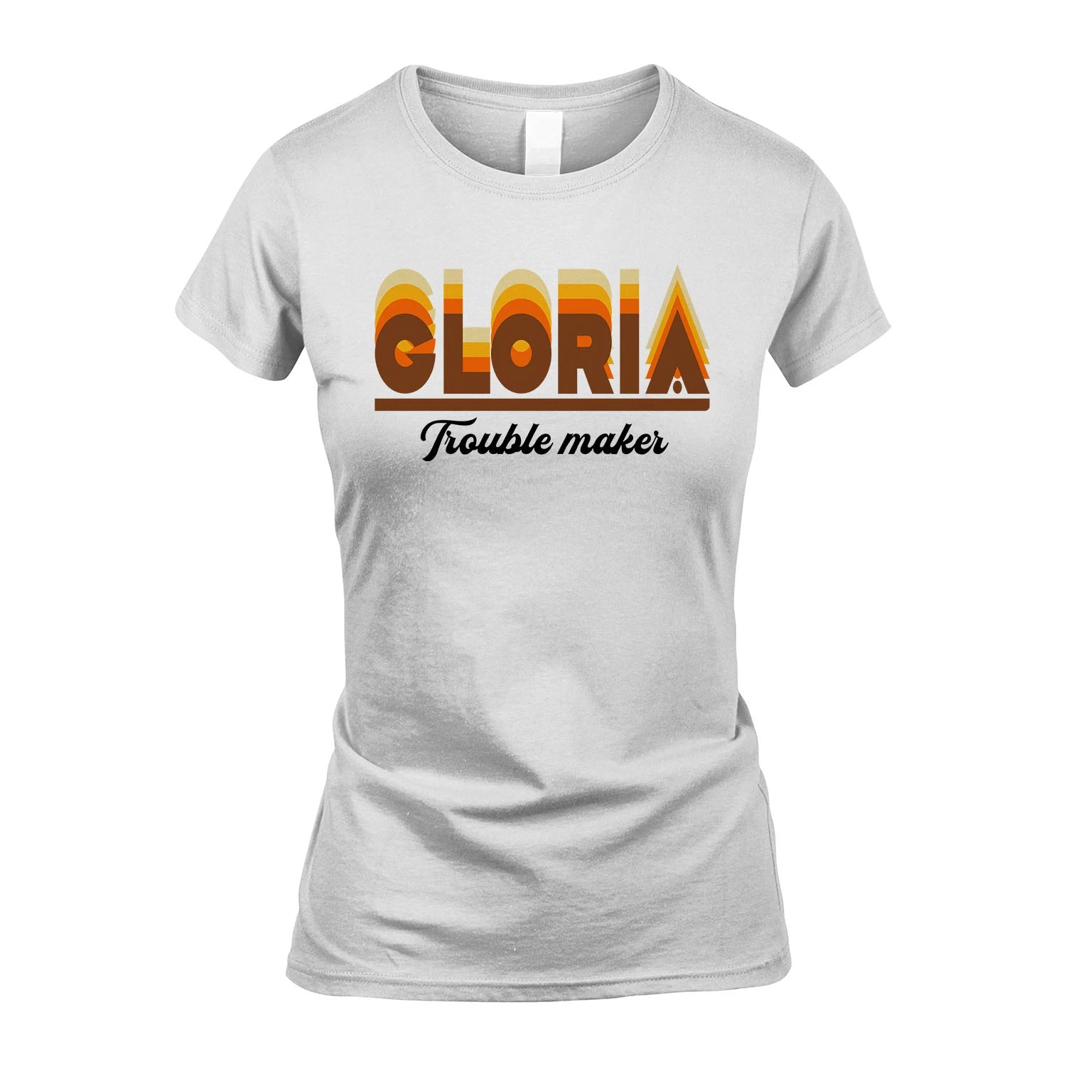 Your Name Trouble Maker Funny Shirt GLORIA M1-34