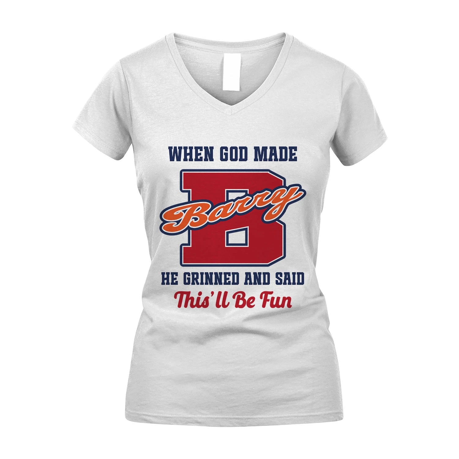 God Made Your Name Custom Shirt BARRY M1-16