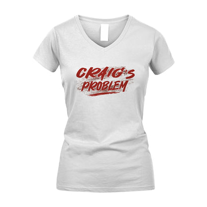 Someone's Problem Funny Shirt CRAIG M1-5