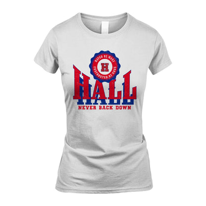 Your Name Never Back Down Shirt HALL M1-33