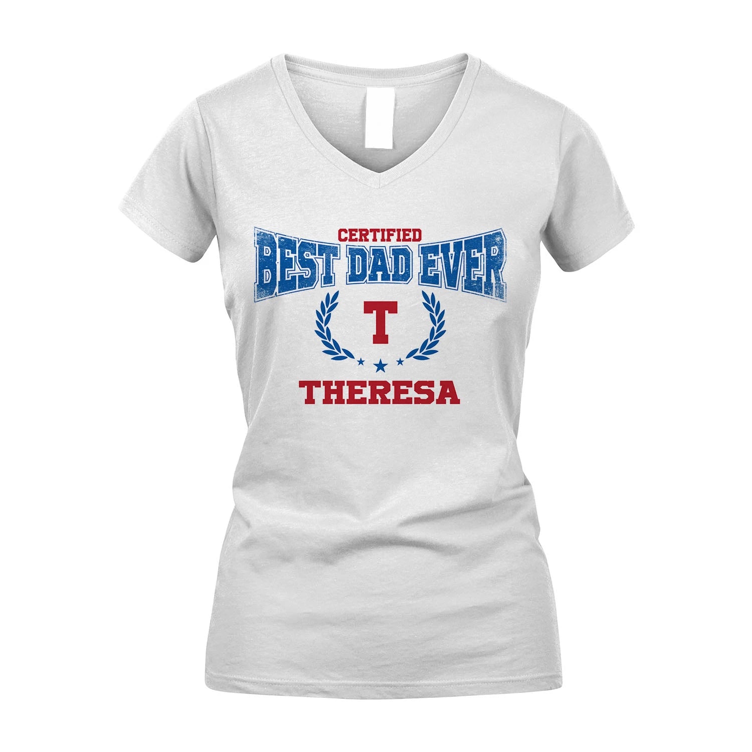 Certified Best Dad Ever Shirt THERESA M1-11