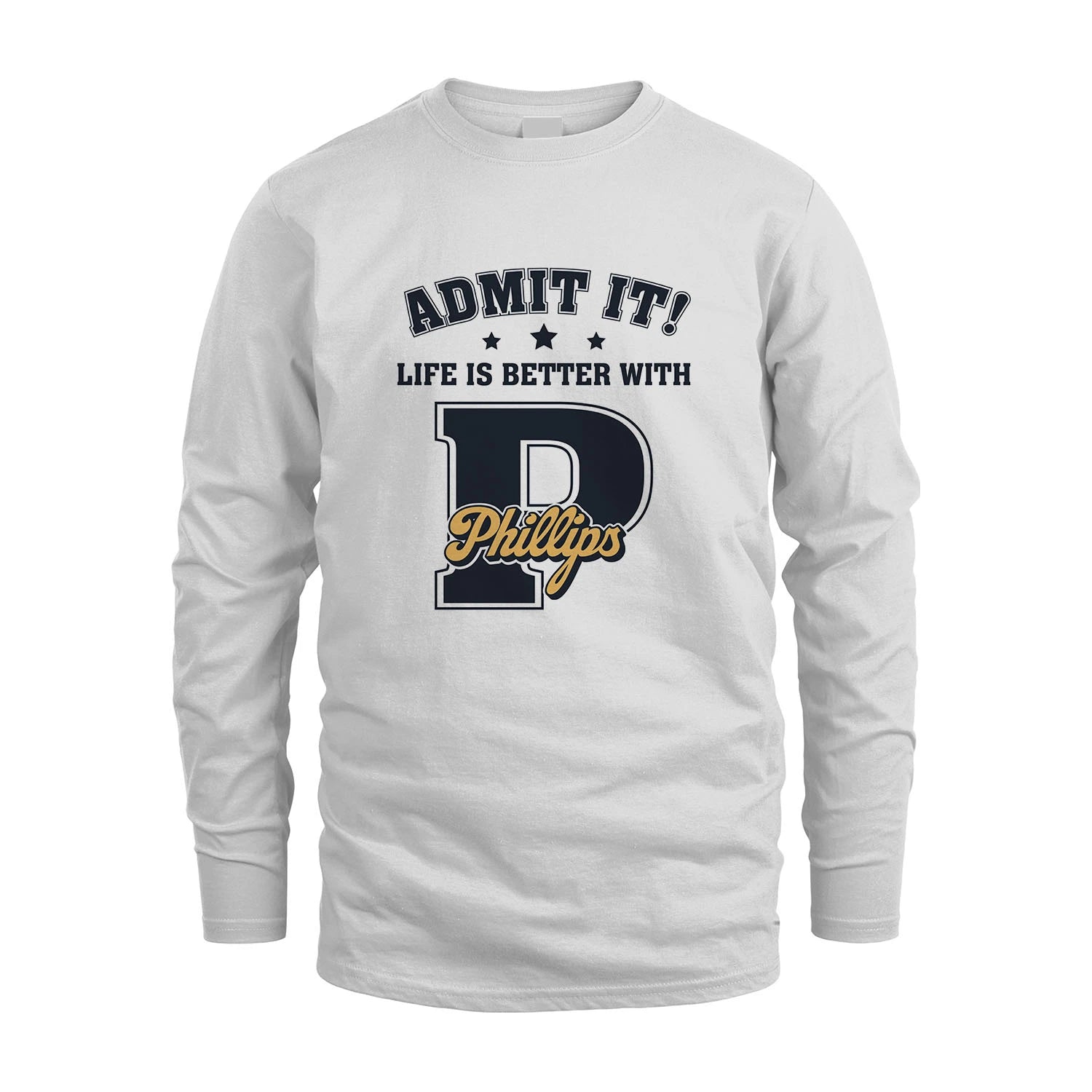 Life Is Better With Your Name Shirt PHILLIPS M1-17