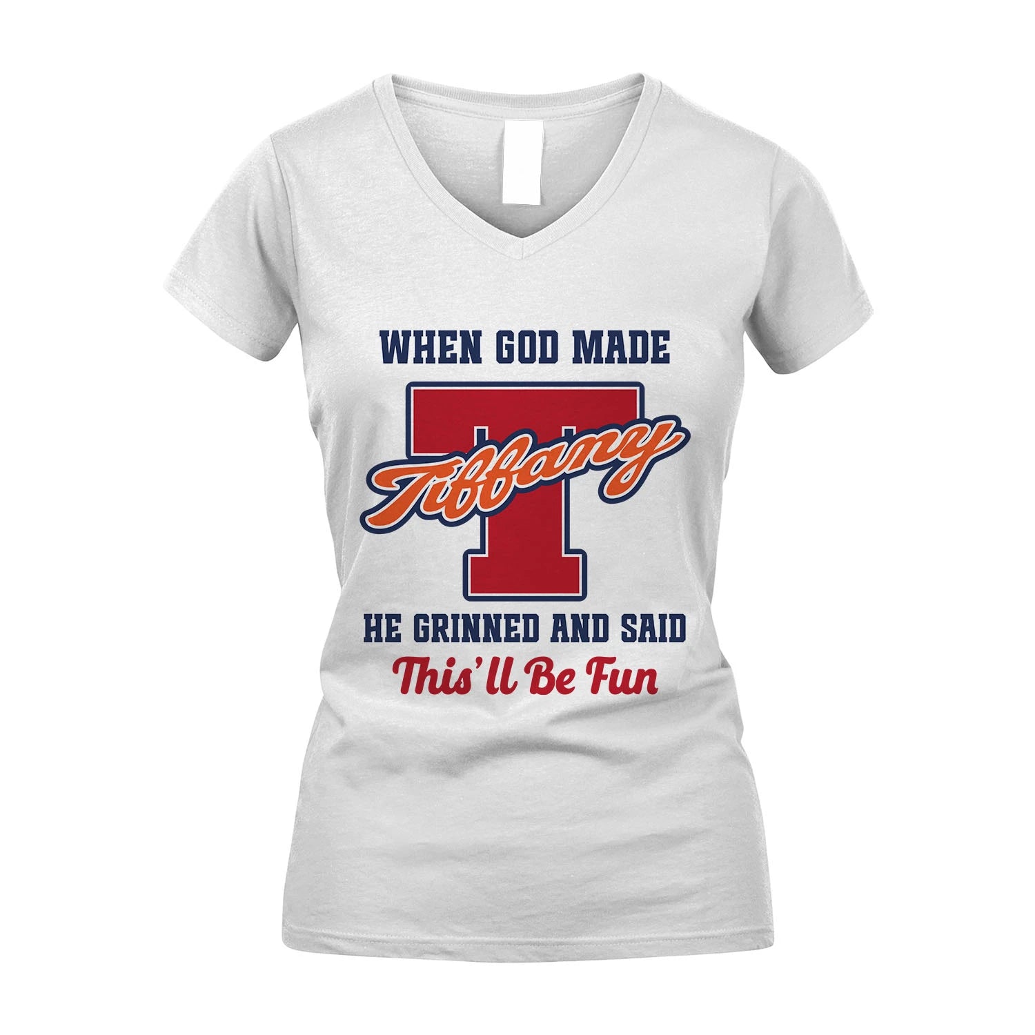 God Made Your Name Custom Shirt TIFFANY M1-16