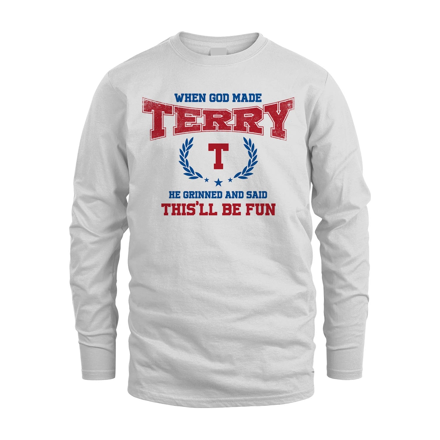 When God Made He Grinned And Said This'll Be Fun Shirt TERRY M1-12