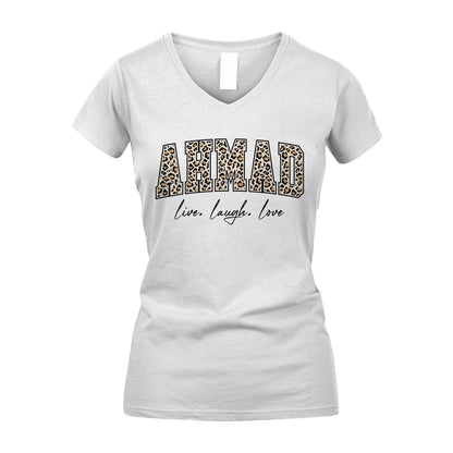 Live Laugh Love Custom Name With Leopard Pattern Shirt AHMAD M1-13
