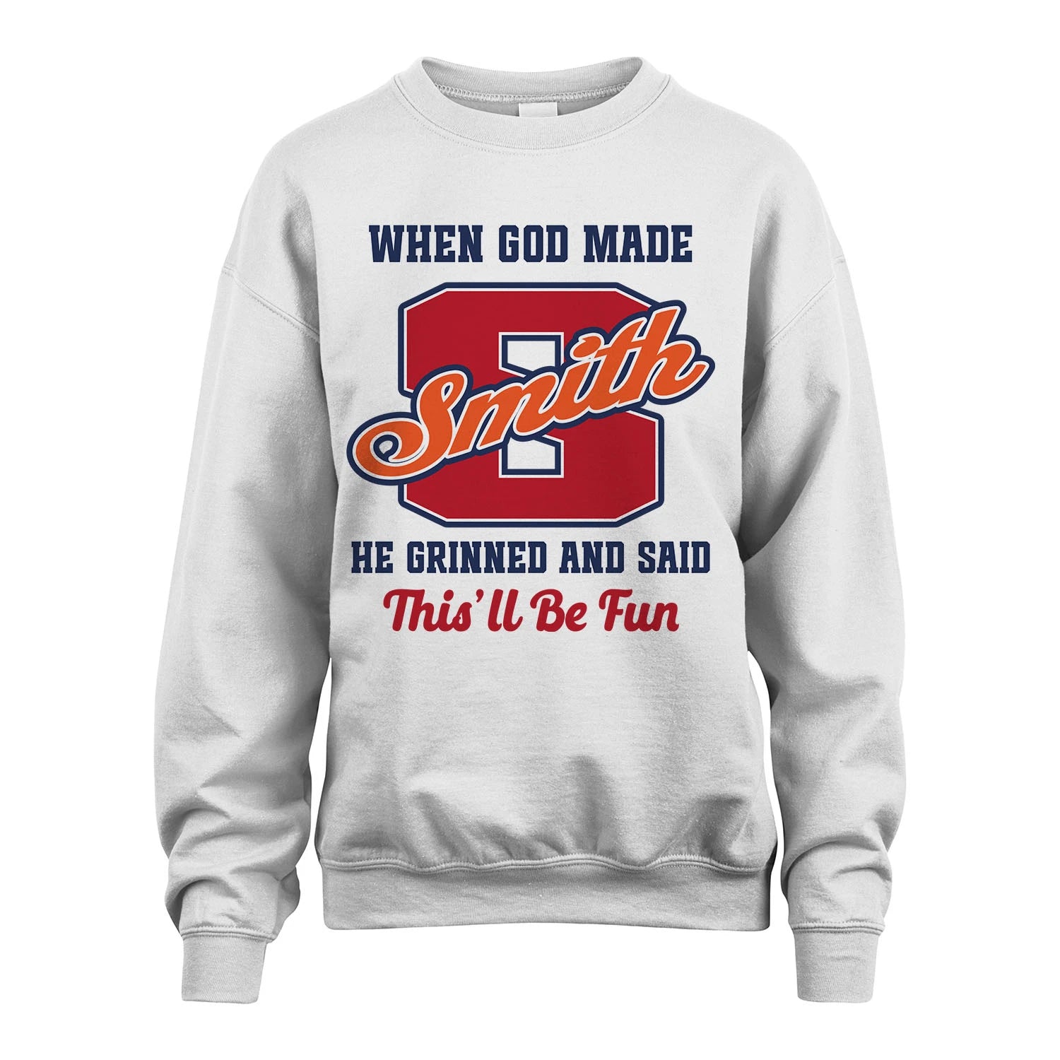 God Made Your Name Custom Shirt SMITH M1-16