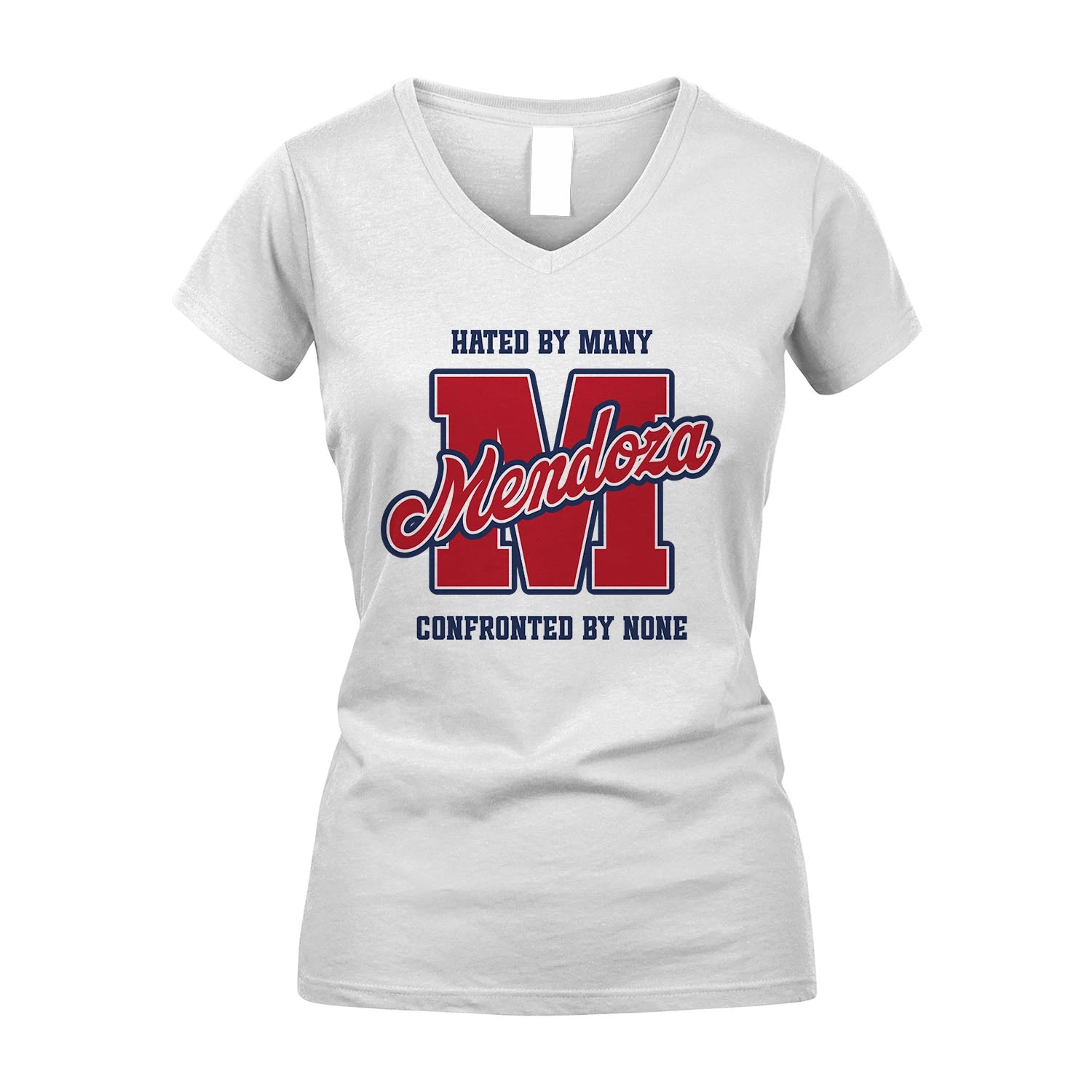 Hated By Many Confronted By None Personalized Name Shirt MENDOZA M1-8