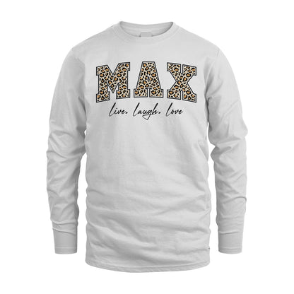 Live Laugh Love Custom Name With Leopard Pattern Shirt MAX M1-13