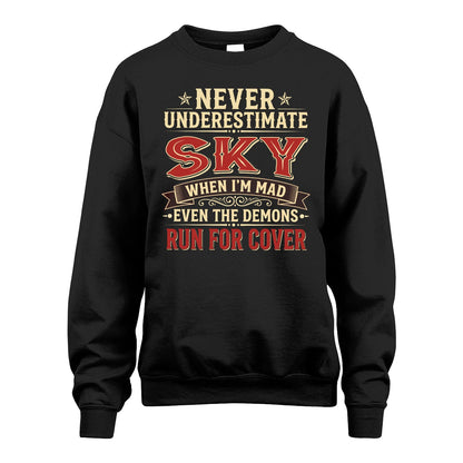 Never Underestimate When I'm Mad Shirt SKY M1-4