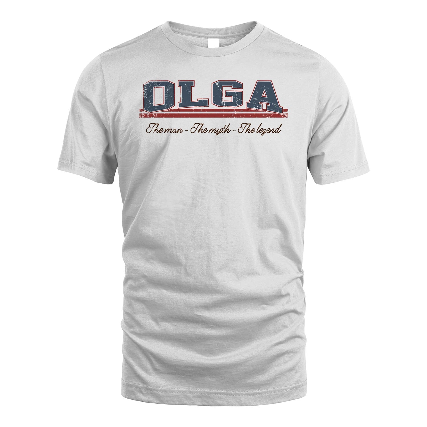 The Man The Myth The Legend Vintage Shirt OLGA M1-6