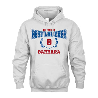 Certified Best Dad Ever Shirt BARBARA M1-11