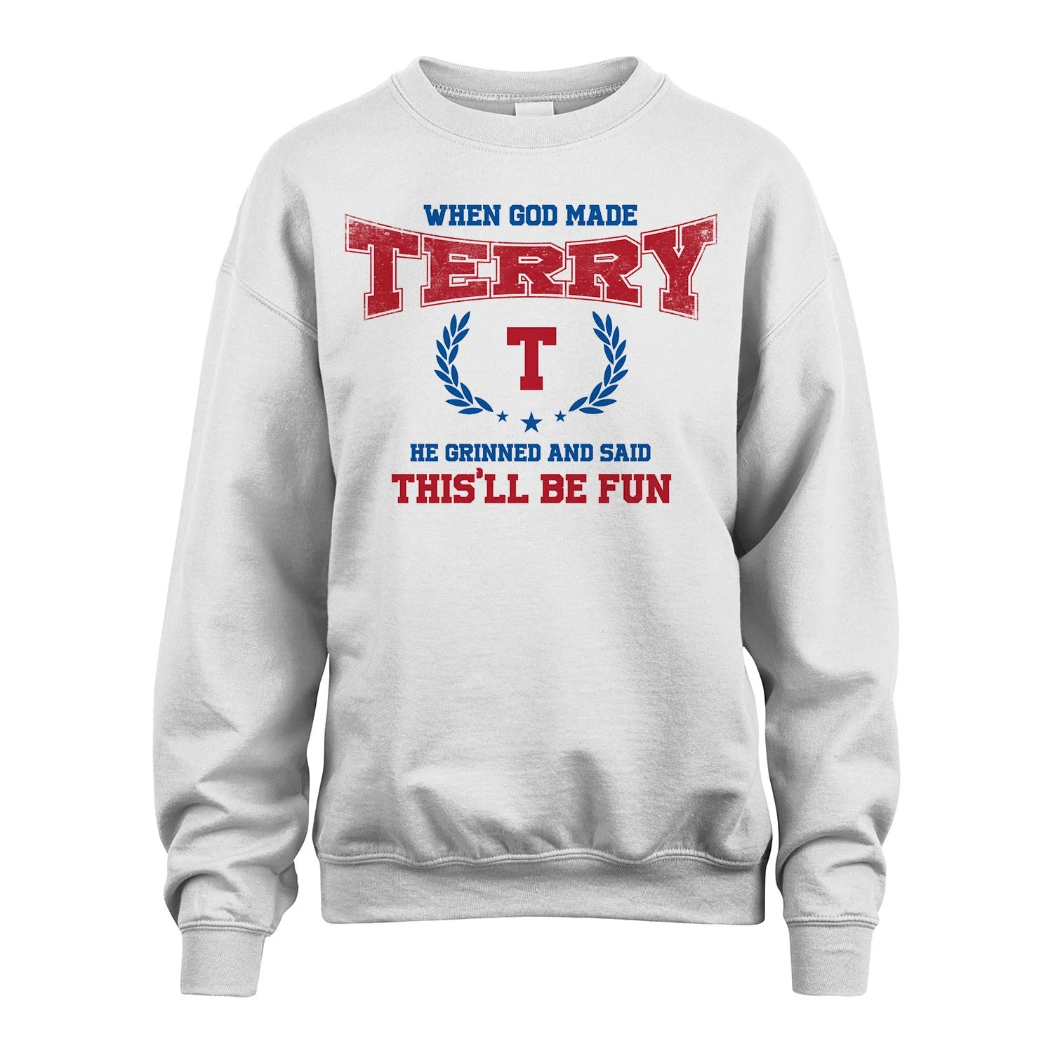 When God Made He Grinned And Said This'll Be Fun Shirt TERRY M1-12