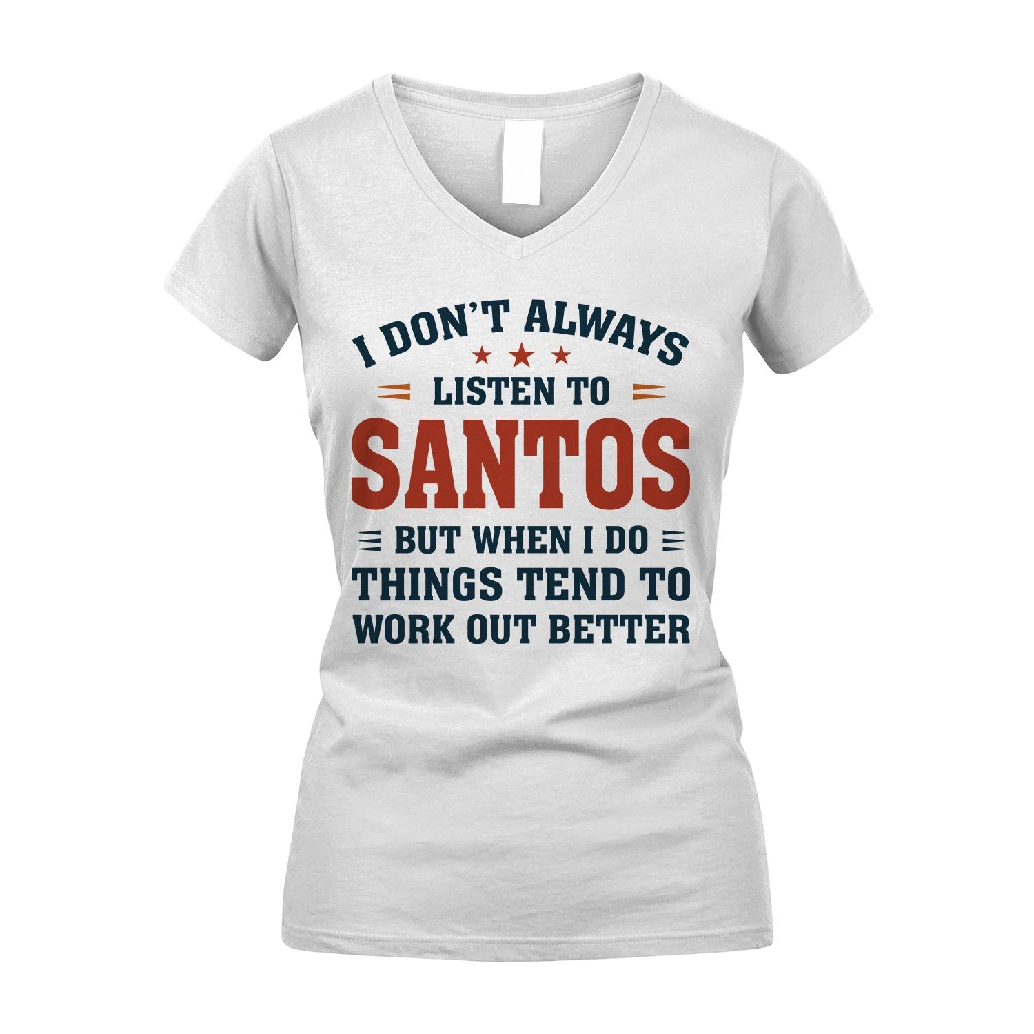 I Don't Always Listen To... SANTOS M1-2