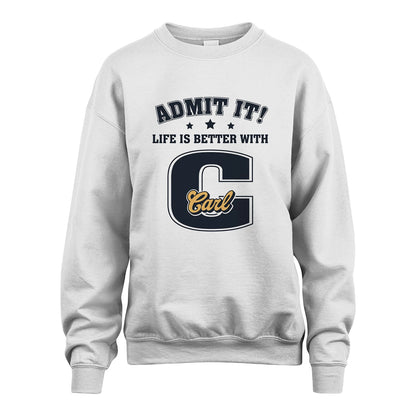 Life Is Better With Your Name Shirt CARL M1-17