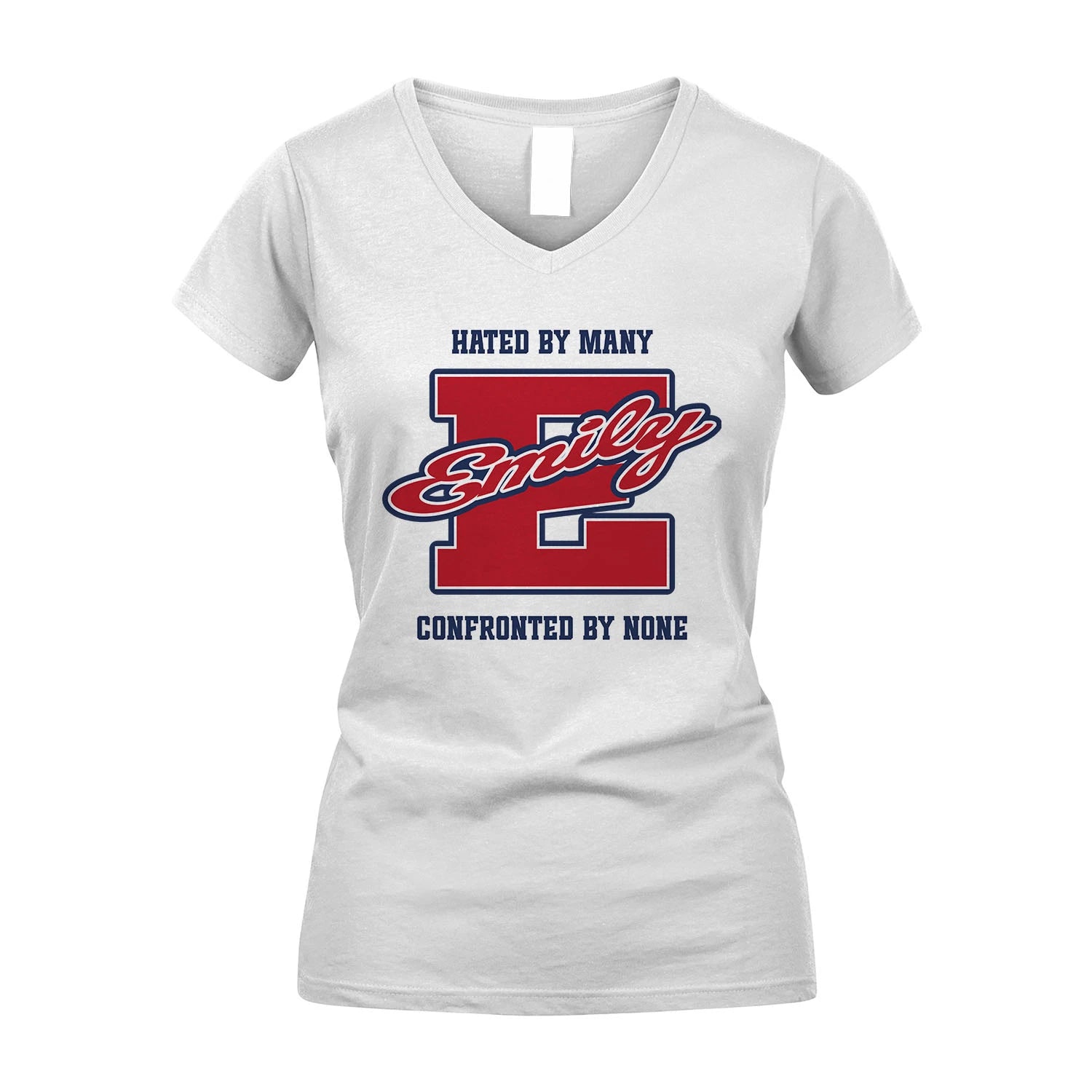 Hated By Many Confronted By None Personalized Name Shirt EMILY M1-8