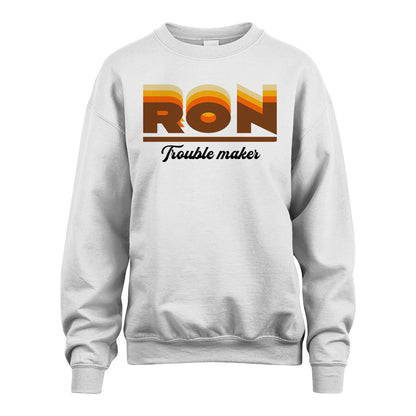 Your Name Trouble Maker Funny Shirt RON M1-34