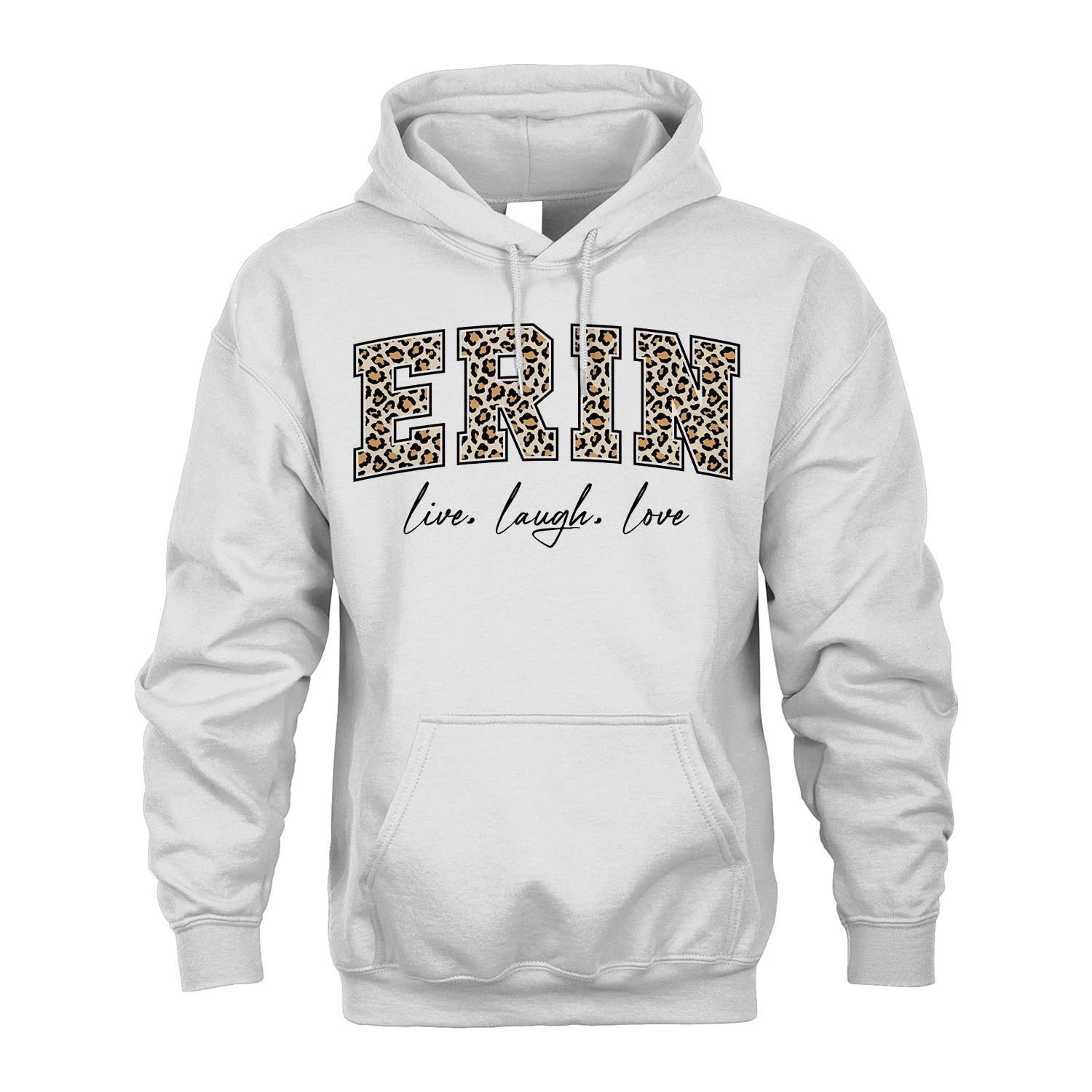 Live Laugh Love Custom Name With Leopard Pattern Shirt ERIN M1-13