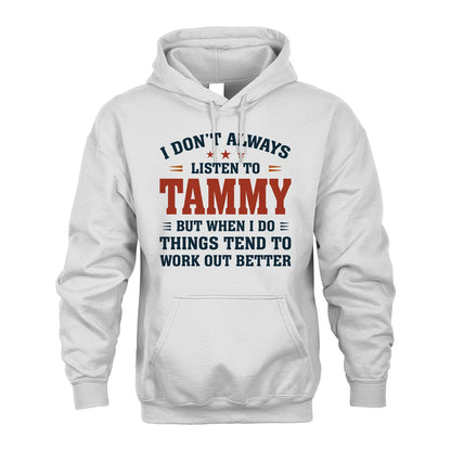 I Don't Always Listen To... TAMMY M1-2