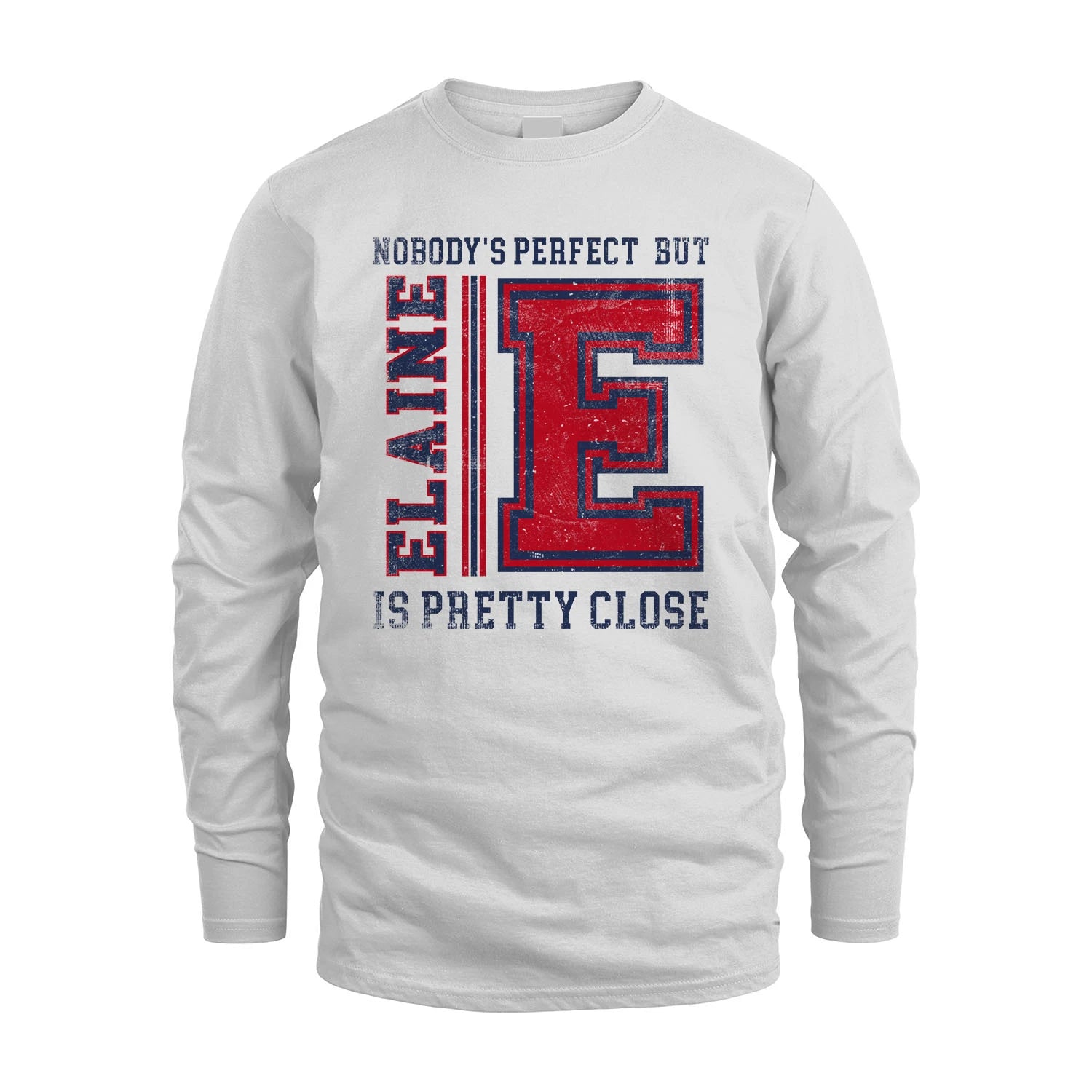 Nobody's Perfect, But Your Name Is Pretty Close ELAINE M1-21