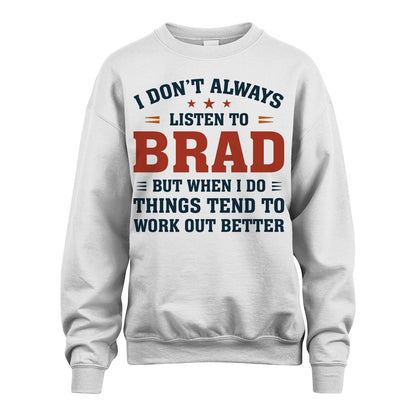 I Don't Always Listen To... BRAD M1-2