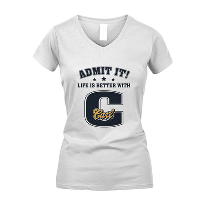Life Is Better With Your Name Shirt CARL M1-17