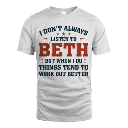 I Don't Always Listen To... BETH M1-2